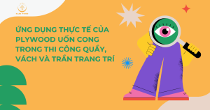 Ứng dụng thực tế của plywood uốn cong trong thi công quầy, vách và trần trang trí